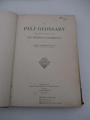 Bild des Verkufers fr A Pali Glossary, including the words of the Pali Reader and of the Dhammapada. zum Verkauf von Antiquariat Bookfarm