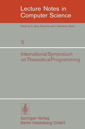 Seller image for International Symposium on Theoretical Programming. Lecture notes in computer science ; 5 for sale by Antiquariat Bookfarm