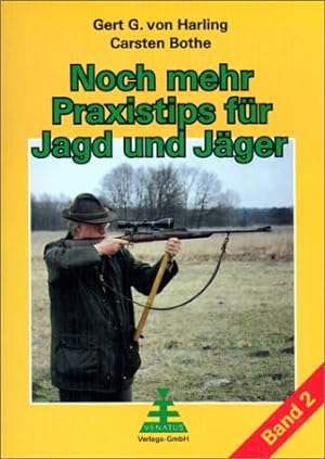 Bild des Verkufers fr Noch mehr Praxistipps fr Jagd und Jger, Band. 2 zum Verkauf von Allguer Online Antiquariat