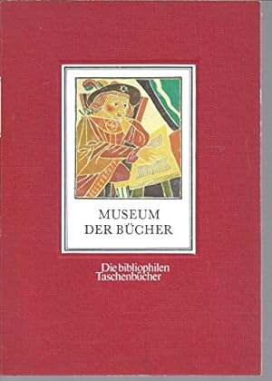 Bild des Verkufers fr Museum der Bcher - Die bibliophilen Taschenbcher - zum Verkauf von Allguer Online Antiquariat