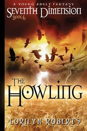 Imagen del vendedor de Seventh Dimension - The Howling: A Young Adult Fantasy a la venta por GreatBookPrices