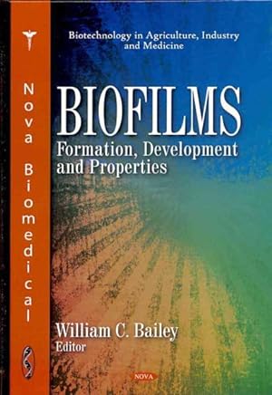 Bild des Verkufers fr Biofilms : Formation, Development and Properties zum Verkauf von GreatBookPricesUK