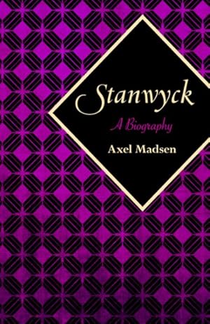 Seller image for Stanwyck : A Biography for sale by GreatBookPricesUK