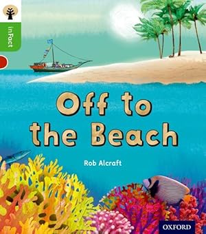 Bild des Verkufers fr Oxford Reading Tree Infact: Oxford Level 2: Off to the Beach zum Verkauf von GreatBookPricesUK
