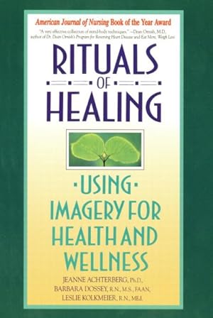 Seller image for Rituals of Healing : Using Imagery for Health and Wellness for sale by GreatBookPricesUK