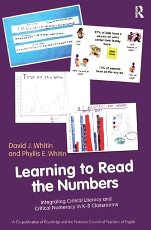 Bild des Verkufers fr Learning to Read the Numbers : Integrating Critical Literacy and Critical Numeracy in K-8 Classrooms zum Verkauf von GreatBookPricesUK