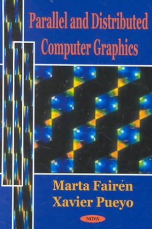 Image du vendeur pour Parallel and Distributed Computer Graphics mis en vente par GreatBookPricesUK