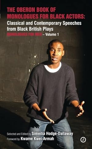 Seller image for Oberon Book of Monologues for Black Actors : Classical and Contemporary Speeches from Black British Plays: Monologues for Men for sale by GreatBookPricesUK