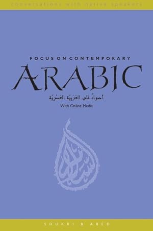 Image du vendeur pour Focus on Contemporary Arabic : With Online Media mis en vente par GreatBookPricesUK