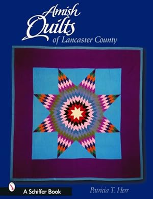 Imagen del vendedor de Amish Quilts of Lancaster County a la venta por GreatBookPricesUK