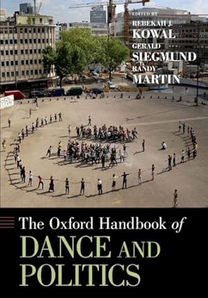 Immagine del venditore per Oxford Handbook of Dance and Politics venduto da GreatBookPricesUK