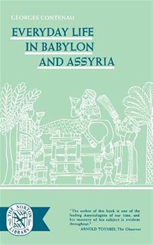 Imagen del vendedor de Everyday Life In Babylon And Assyria a la venta por GreatBookPricesUK
