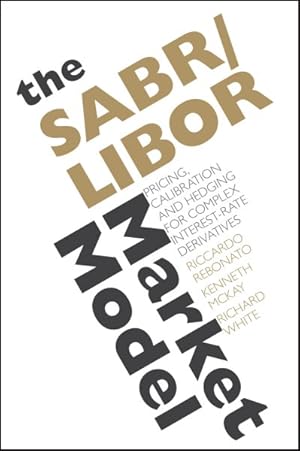 Seller image for Sabr/Libor Market Model : Pricing, Calibration and Hedging for Complex Interest-Rate Derivatives for sale by GreatBookPricesUK