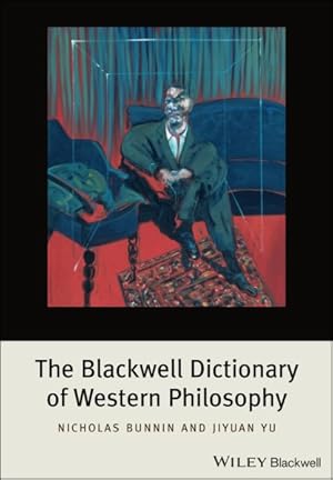 Image du vendeur pour Blackwell Dictionary of Western Philosophy mis en vente par GreatBookPricesUK