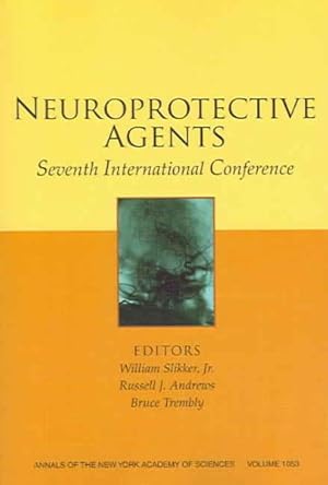 Seller image for Neuroprotective Agents : Seventh International Conference for sale by GreatBookPricesUK