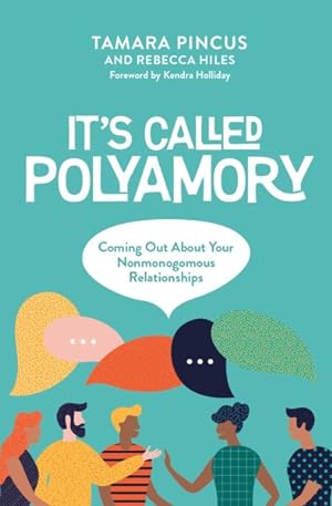 Seller image for It's Called "Polyamory" : Coming Out About Your Nonmonogamous Relationships for sale by GreatBookPricesUK