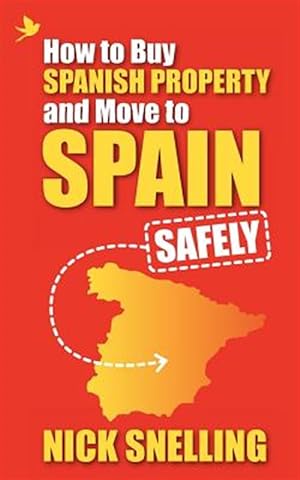 Immagine del venditore per How To Buy Spanish Property and Move To Spain . Safely venduto da GreatBookPricesUK