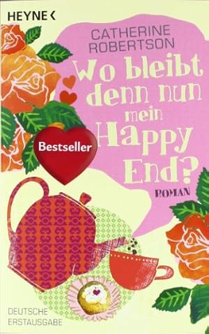 Immagine del venditore per Wo bleibt denn nun mein Happy End?: Roman venduto da Gabis Bcherlager