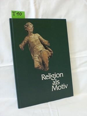 Seller image for Religion als Motiv : aus der Magdeburger Skulpturensammlung vom Mittelalter bis zur Gegenwart. for sale by Schuebula