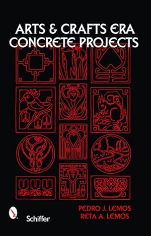 Image du vendeur pour Arts & Crafts Era Concrete Projects mis en vente par GreatBookPricesUK