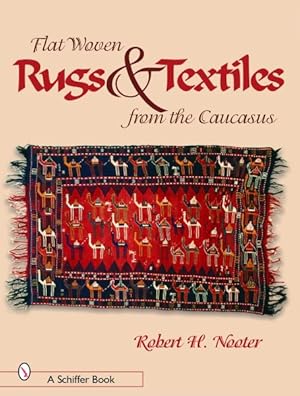 Image du vendeur pour Rugs & Textiles : Flat-Weaving from Caucasus mis en vente par GreatBookPricesUK