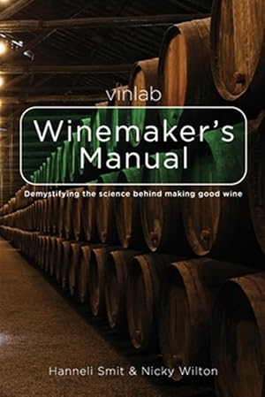 Seller image for Vinlab Winemaker s Manual: Demystifying the science behind making good wine for sale by GreatBookPrices
