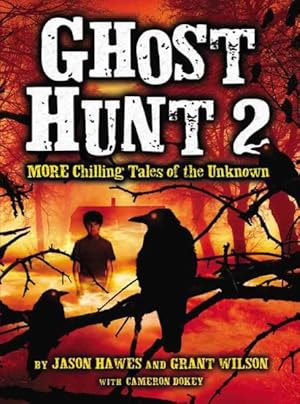 Bild des Verkufers fr Ghost Hunt 2 : More Chilling Tales of the Unknown zum Verkauf von GreatBookPricesUK
