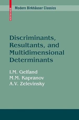 Seller image for Discriminants, Resultants, and Multidimensional Determinants for sale by GreatBookPricesUK