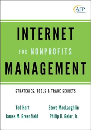 Seller image for Internet Management for Nonprofits : Strategies, Tools & Trade Secrets for sale by GreatBookPricesUK