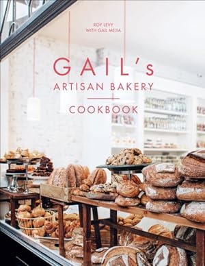 Immagine del venditore per Gail's Artisan Bakery Cookbook venduto da GreatBookPricesUK