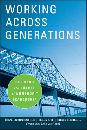 Seller image for Working Across Generations : Defining the Future of Nonprofit Leadership for sale by GreatBookPricesUK
