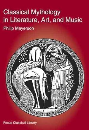 Bild des Verkufers fr Classical Mythology in Literature, Art, and Music zum Verkauf von GreatBookPricesUK