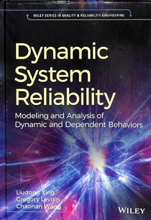 Seller image for Dynamic System Reliability : Modeling and Analysis of Dynamic and Dependent Behaviors for sale by GreatBookPricesUK