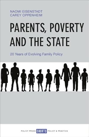 Seller image for Parents, Poverty and the State : 20 Years of Evolving Family Policy for sale by GreatBookPricesUK
