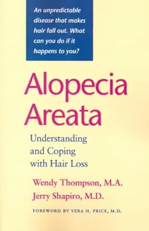 Immagine del venditore per Alopecia Areata : Understanding and Coping With Hair Loss venduto da GreatBookPricesUK