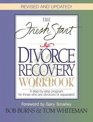 Seller image for Fresh Start Divorce Recovery Workbook : A Step-By-Step Program for Those Who Are Divorced or Separated for sale by GreatBookPricesUK