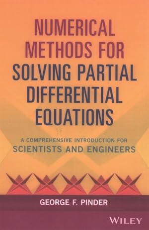 Seller image for Numerical Methods for Solving Partial Differential Equations : A Comprehensive Introduction for Scientists and Engineers for sale by GreatBookPricesUK