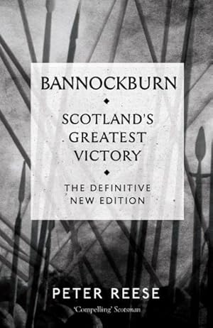 Seller image for Bannockburn : Scotland's Greatest Victory for sale by GreatBookPricesUK