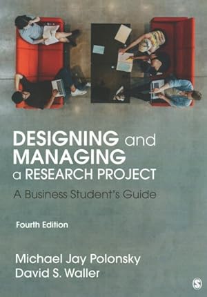 Seller image for Designing and Managing a Research Project : A Business Student's Guide for sale by GreatBookPricesUK