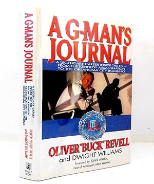 Bild des Verkufers fr A G-Man's Journal: A Legendary Career Inside the FBI- FROM The Kennedy Assassination to the Oklahoma City Bombing zum Verkauf von The Parnassus BookShop