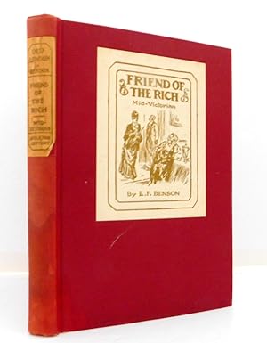 Friends of the Rich: Mid -Victorian (Old London Series, Vol III)