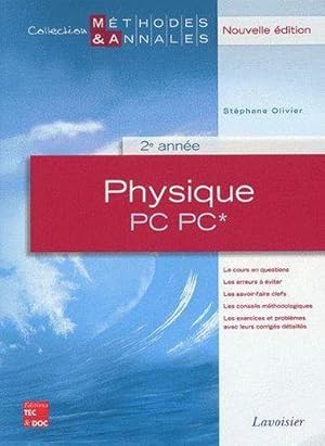 Bild des Verkufers fr Physique, 2e anne PC, PC*. le cours en questions, les erreurs  viter, les savoir-faire clefs, les conseils mthodologiques, les exercices et problmes ave zum Verkauf von Chapitre.com : livres et presse ancienne