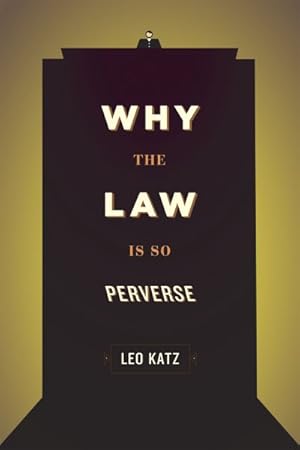 Immagine del venditore per Why the Law Is So Perverse venduto da GreatBookPricesUK