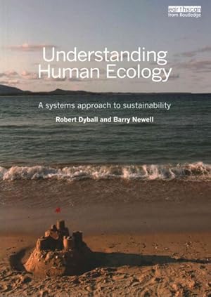 Seller image for Understanding Human Ecology : A Systems Approach to Sustainability for sale by GreatBookPricesUK