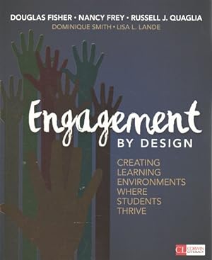 Immagine del venditore per Engagement by Design : Creating Learning Environments Where Students Thrive venduto da GreatBookPricesUK