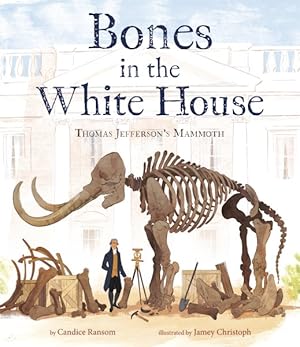 Immagine del venditore per Bones in the White House : Thomas Jefferson's Mammoth venduto da GreatBookPricesUK