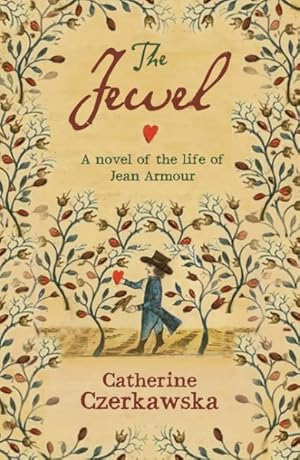 Seller image for Jewel : A Novel of the Life of Jean Armour and Her Husband, Robert Burns for sale by GreatBookPricesUK