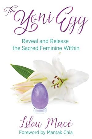 Seller image for Yoni Egg : Reveal and Release the Sacred Feminine Within for sale by GreatBookPricesUK