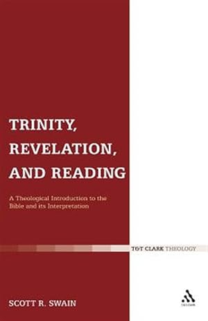 Imagen del vendedor de Trinity, Revelation, and Reading : A Theological Introduction to the Bible and Its Interpretation a la venta por GreatBookPricesUK