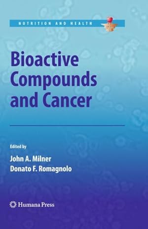 Image du vendeur pour Bioactive Compounds and Cancer mis en vente par GreatBookPricesUK